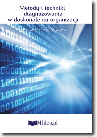 Metody i techniki diagnozowania w doskonaleniu organizacji