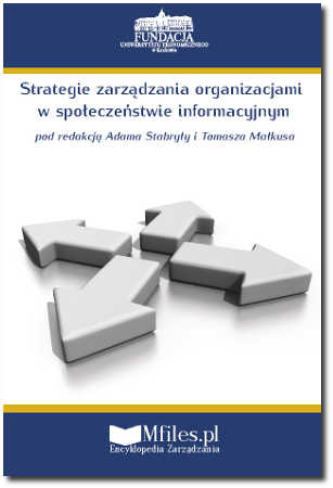 Strategie zarządzania organizacjami w społeczeństwie informacyjnym