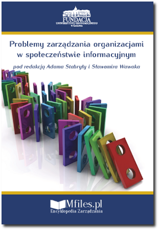 Problemy zarządzania organizacjami w społeczeństwie informacyjnym